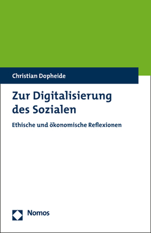 Zur Digitalisierung des Sozialen von Dopheide,  Christian