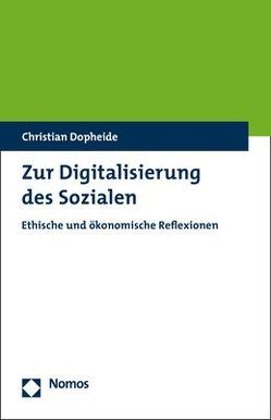 Zur Digitalisierung des Sozialen von Dopheide,  Christian