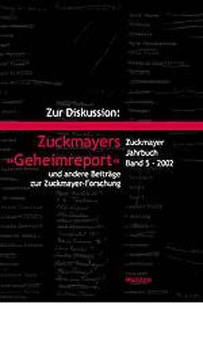 Zur Diskussion: Zuckmayers „Geheimreport“ und andere Beiträge zur Zuckmayer-Forschung von Nickel,  Gunther, Rotermund,  Erwin, Wagener,  Hans, Weiß,  Ulrike