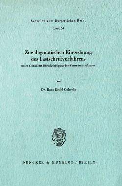 Zur dogmatischen Einordnung des Lastschriftverfahrens unter besonderer Berücksichtigung der Vertrauensstrukturen. von Zschoche,  Hans Detlef