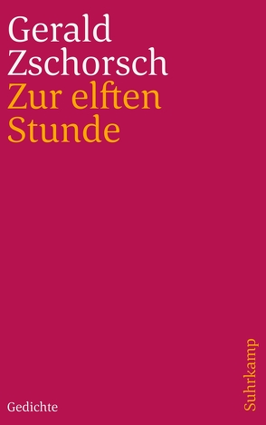 Zur elften Stunde von Zschorsch,  Gerald