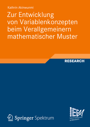 Zur Entwicklung von Variablenkonzepten beim Verallgemeinern mathematischer Muster von Akinwunmi,  Kathrin