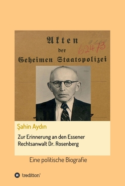 Zur Erinnerung an den Essener Rechtsanwalt Dr. Rosenberg von Aydin,  Sahin