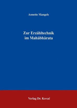 Zur Erzähltechnik im Mahabharata von Mangels,  Anette