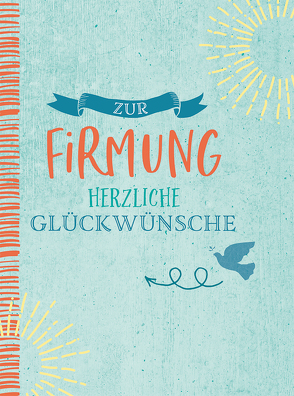 Zur Firmung herzliche Glückwünsche