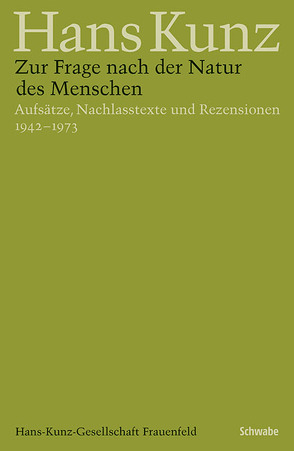 Zur Frage nach der Natur des Menschen von Kunz,  Hans, Singer,  Jörg