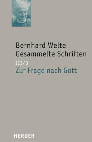 Zur Frage nach Gott von Welte,  Bernhard, Zaborowski,  Holger