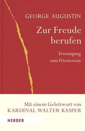 Zur Freude berufen von Augustin,  George, Kasper,  Walter