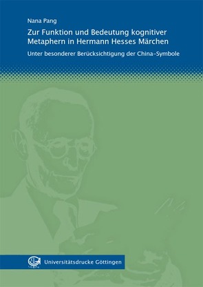 Zur Funktion und Bedeutung kognitiver Metaphern in Hermann Hesses Märchen von Pang,  Nana