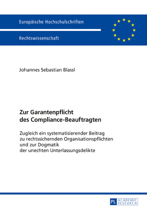 Zur Garantenpflicht des Compliance-Beauftragten von Blassl,  Johannes Sebastian