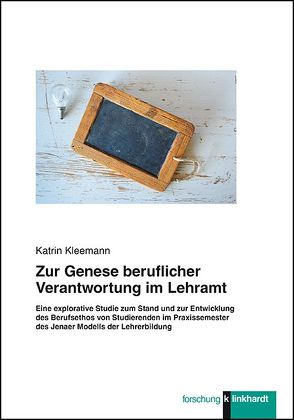 Zur Genese beruflicher Verantwortung im Lehramt von Kleemann,  Katrin