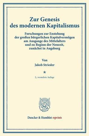 Zur Genesis des modernen Kapitalismus. von Karaisl von Karais,  Franz Frhr., Strieder,  Jakob