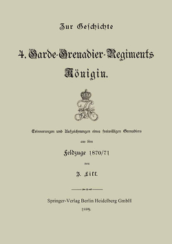 Zur Geschichte des 4. Garde-Grenadier-Regiments Königin von Lill,  J.