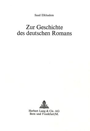 Zur Geschichte des deutschen Romans von Elkhadem,  Saad