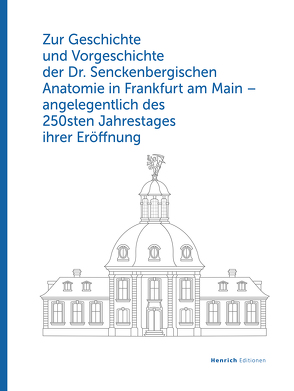 Zur Geschichte und Vorgeschichte der Dr. Senckenbergischen Anatomie in Frankfurt am Main von Wicht,  Dr. Helmut