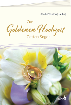 Zur Goldenen Hochzeit Gottes Segen von Balling,  Adalbert Ludwig