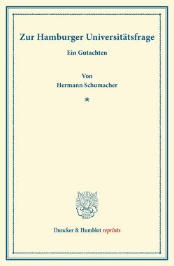 Zur Hamburger Universitätsfrage. von Schumacher,  Hermann