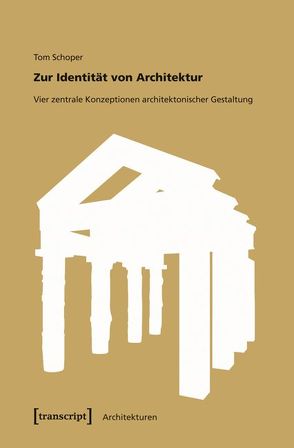 Zur Identität von Architektur von Schoper,  Tom