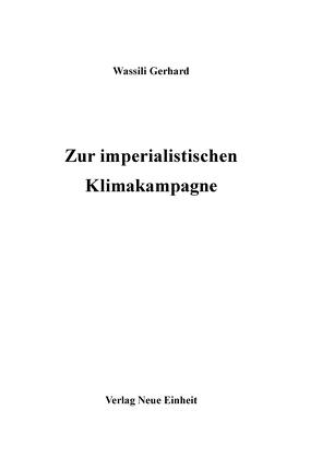 Zur imperialistischen Klimakampagne von Gerhard,  Wassili