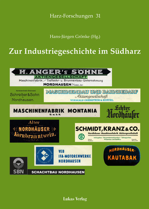 Zur Industriegeschichte im Südharz von Grönke,  Hans-Jürgen