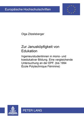 Zur Janusköpfigkeit von Edukation von Zitzelsberger,  Olga