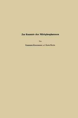 Zur Kenntnis der Milchphosphatasen von Kiermeier,  Friedrich, Meinl,  Elfriede