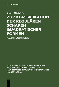 Zur Klassifikation der regulären Scharen quadratischer Formen von Baldus,  Richard, Wellstein,  Julius