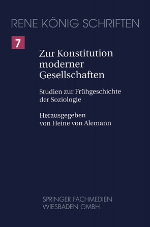 Zur Konstitution moderner Gesellschaften von Alemann,  Heine von