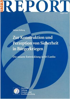 Zur Konstruktion und Perzeption von Sicherheit in Bürgerkriegen von Weiberg,  Mirjam