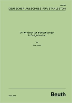 Zur Korrosion von Stahlschalungen in Fertigteilwerken – Buch mit E-Book von Mayer,  Till F.