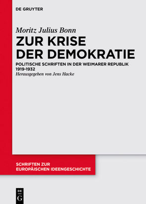 Zur Krise der Demokratie von Bonn,  Moritz Julius, Hacke,  Jens