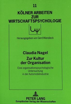 Zur Kultur der Organisation von Nagel,  Claudia