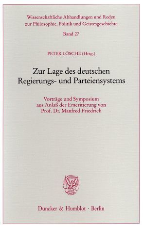 Zur Lage des deutschen Regierungs- und Parteiensystems. von Lösche,  Peter