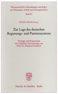Zur Lage des deutschen Regierungs- und Parteiensystems. von Lösche,  Peter