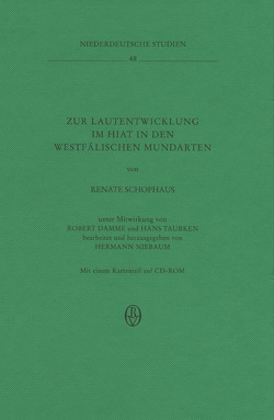 Zur Lautentwicklung im HIAT in den westfälischen Mundarten von Damme,  Robert, Schophaus,  Renate, Taubken,  Hans