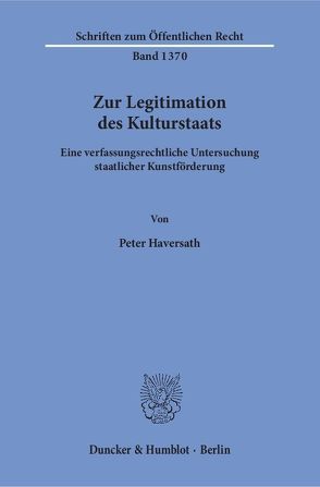 Zur Legitimation des Kulturstaats. von Haversath,  Peter