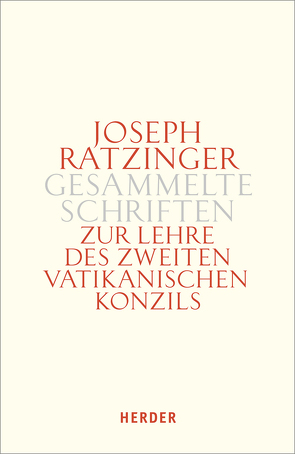 Zur Lehre des Zweiten Vatikanischen Konzils von Ratzinger,  Joseph