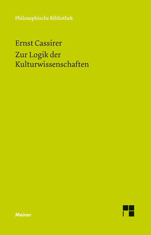 Zur Logik der Kulturwissenschaften. Fünf Studien von Cassirer,  Ernst