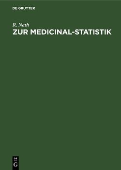 Zur Medicinal-Statistik von Nath,  R.