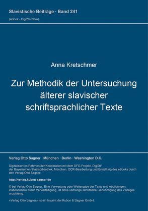 Zur Methodik der Untersuchung älterer slavischer schriftsprachlicher Texte von Kretschmer,  Anna