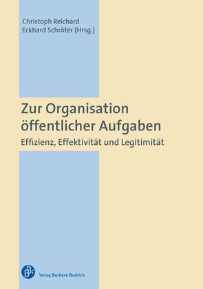 Zur Organisation öffentlicher Aufgaben von Reichard,  Christoph, Schroeter,  Eckhard