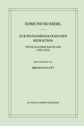 Zur Phänomenologischen Reduktion von Husserl,  Edmund, Luft,  Sebastian