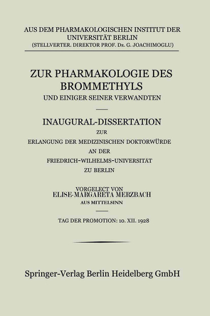 Zur Pharmakologie des Brommethyls und Einiger Seiner Verwandten von Merzbach,  Elise-Margareta