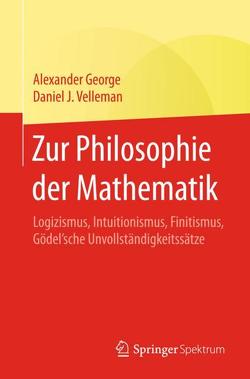 Zur Philosophie der Mathematik von Bedürftig,  Thomas, George,  Alexander, Kant,  Deborah, Velleman,  Daniel J.