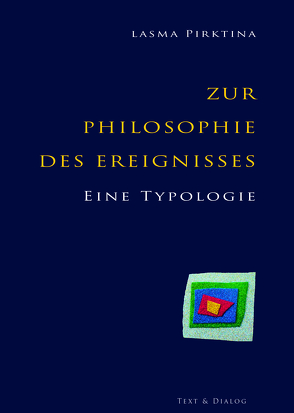 Zur Philosophie des Ereignisses von Pirktina,  Lasma