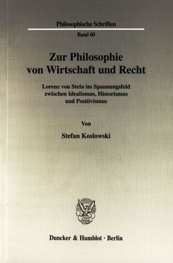 Zur Philosophie von Wirtschaft und Recht. von Koslowski,  Stefan