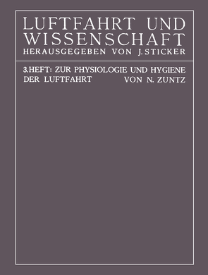 Zur Physiologie und Hygiene der Luftfahrt von Zuntz,  N.