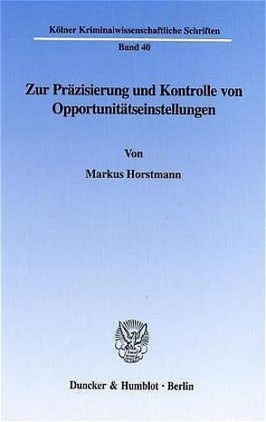 Zur Präzisierung und Kontrolle von Opportunitätseinstellungen. von Horstmann,  Markus
