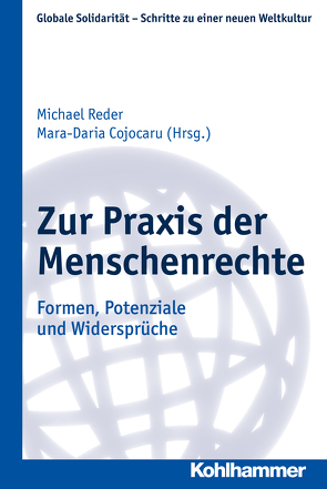 Zur Praxis der Menschenrechte von Brieskorn,  Norbert, Cojocaru,  Mara-Daria, Enderle,  Georges, Magnis-Suseno,  Franz, Mueller,  Johannes, Nuscheler,  Franz, Reder,  Michael