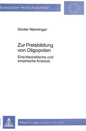 Zur Preisbildung von Oligopolen von Wanninger,  Günter